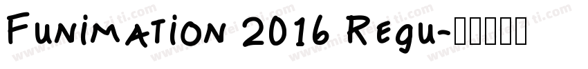 Funimation 2016 Regu字体转换